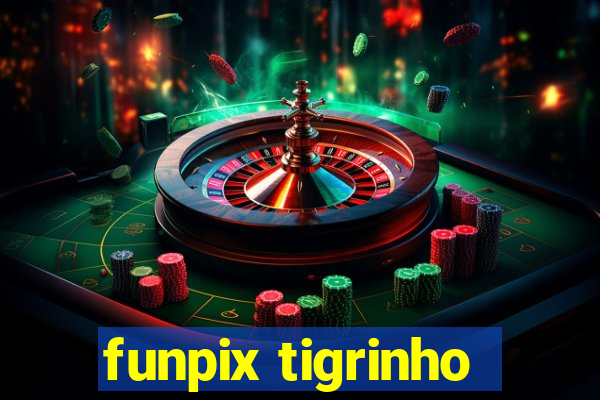 funpix tigrinho